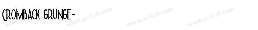 Cromback Grunge字体转换
